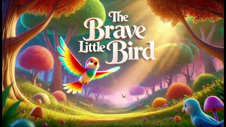 The Brave Little Bird  Bedtime Story for Kids  Learn English and Listening Practice [upl. by Ful517]