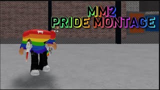 MM2 PRIDE MONTAGE [upl. by Isma]