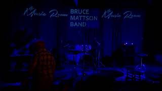 The Bruce Mattson Band [upl. by Lund]