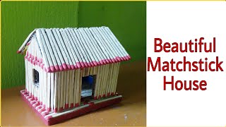 Matchstick House  DIY [upl. by Eitten596]