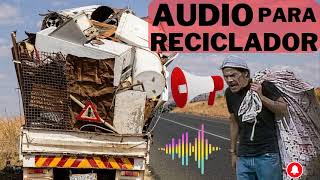 📣Audio para RECICLADOR FIERROS VIEJOS DON RAMON 🚚 [upl. by Ahsaret]