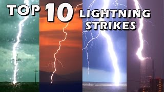 TOP 10 BEST LIGHTNING STRIKES [upl. by Alhahs]