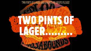 Splogenessabounds  Two Pints of Lager and a Packet of Crisps Please with lyrics [upl. by Narmis]