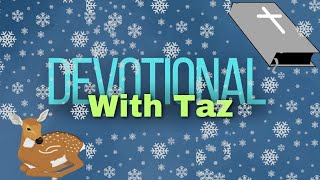 No 153 Devotional with Taz [upl. by Astera]