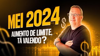 MEI 2024 AUMENTO DO LIMITE TÁ VALENDO [upl. by Hatch545]