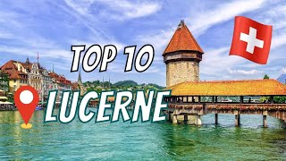 LUCERNE SWITZERLAND Top 10 Things to Do in Lucerne  Pilatus Chapel Bridge Old Town amp More [upl. by Ariahaj]