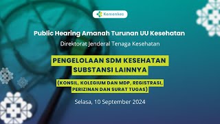 Public Hearing RPMK  Pengelolaan SDM Kesehatan Substansi Lainnya [upl. by Arahs]