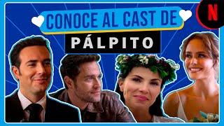 Dónde más has visto al cast de Pálpito [upl. by Ika430]