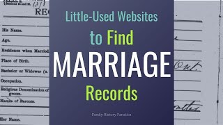 LittleUsed Genealogy Websites to Help Find Ancestors Marriage Records [upl. by Lubba]