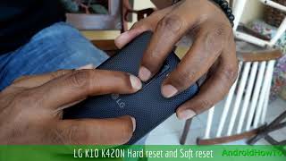 LG K10 K420N Hard reset and Soft reset [upl. by Pasahow41]