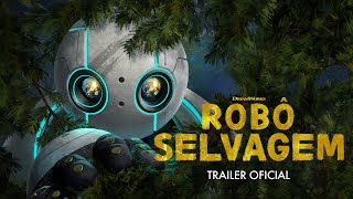 ROBÔ SELVAGEM  Trailer 1 Oficial Universal Studios  HD [upl. by Kerianne737]