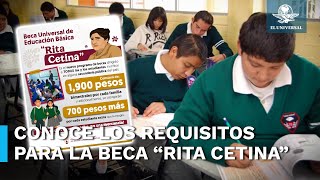 ¿Cómo y cuándo comienza el registro para la Beca universal “Rita Cetina” [upl. by Fontes426]