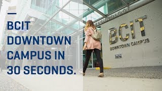 BCIT Downtown Campus tour in 30 seconds [upl. by Irmina158]