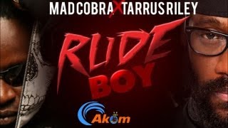 Mad Cobra amp Tarrus Riley  Rude Boy Heart Beat Riddim June 2013 [upl. by Tisbee]