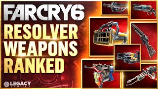 Far Cry 6  Every Resolver Weapon Ranked  Which Weapon Is Right For You [upl. by Lynad]