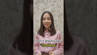 Dont always say GOODBYE robiyaslanguagespot english englishvocabulary learnenglish ielts [upl. by Stephanie366]