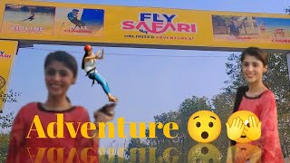 Fly safari 🫶🌅Challenge courses kiya mai ne 🫣Adventure safari park 🏞️😯 Bohut fun kiya 😉😀 [upl. by Beverly375]