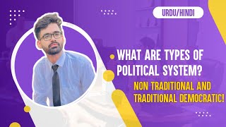 What are Types of Political System Traditional Non Democratic and Traditional Democratic Hindi\Urdu [upl. by Marven]