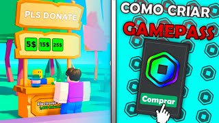 Denovo Como Criar Gamepass No PLS DONATE Atualizado  Roblox [upl. by Ahsilac]