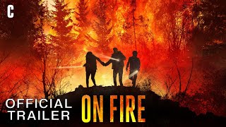 On Fire  Official Trailer  Exclusively in Theaters [upl. by Ylyl766]