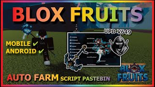 DELTA UPDATE V649 BLOX FRUITS Script Mobile UPDATE 21 AUTO FARM  AUTO SEA EVENT  BEST NO KEY [upl. by Namref]