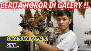 CERITA HOROR DI GALERY banyak yang ga tahu [upl. by Rogers229]