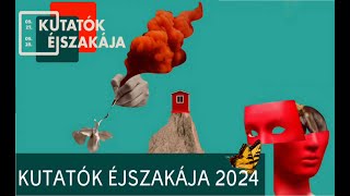 Kutatók éjszakája 2024 [upl. by Llecrad]