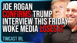 Joe Rogan CONFIRMS Trump Interview This Friday Woke Media LOSES IT [upl. by Olotrab]