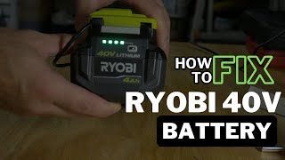 How To Fix Ryobi 40v Battery That Wont Charge [upl. by Derreg]