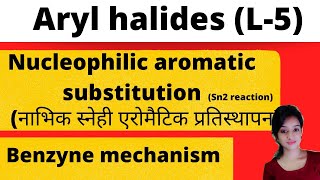 L5 Aryl halides nucleophilic aromatic substitution reaction mechanism benzyne mechanismbscchemi [upl. by Elleinwad]