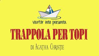 Trappola per topi di Agatha Christie  Varför inte [upl. by Ellednek]