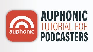 The Complete Guide to Auphonic for Podcasters [upl. by Lexi835]