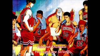 Slam Dunk OST  Timeout Shohoku  You Guys are Strong [upl. by Erimahs]