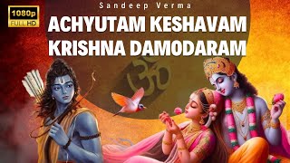 Achyutam keshavam krishna damodaram  Lofi Song  ft Sandeep Verma [upl. by Pacificas485]