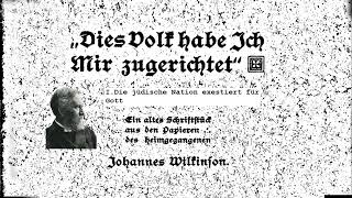 Dies Volk habe Ich Mir zugerichtet  Johannes John Wilkinson [upl. by Kotz49]