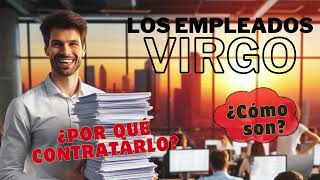 VIRGO ¿Cómo son los empleados 📌 ¿Por qué contratarlos  Narración Español Latino  Audiolibro [upl. by Almallah195]