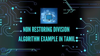 Non Restoring Division Algorithm example in Tamil [upl. by Enaitsirhc638]