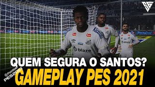 SÃƒO BERNARDO ATÃ‰ TENTA MAIS SANTOS VENCE  GAMEPLAY PES 2021  60 FPS  SADAN GAMER  PC [upl. by Sivartal]