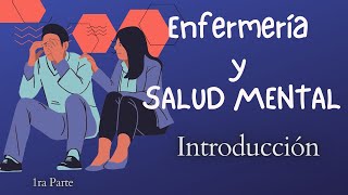 Enfermería y Salud mental  Introducción [upl. by Ahselrak]