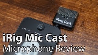 iRig Mic Cast Review [upl. by Eiblehs]