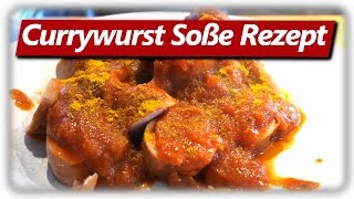 BESTE CURRYWURST SOßE DER WELT nach meinem Geschmack [upl. by Trela]