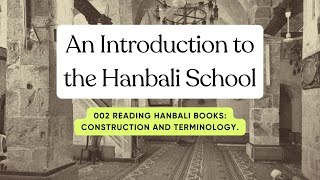 Intro to the Hanbali Madhab 02 [upl. by Immij40]