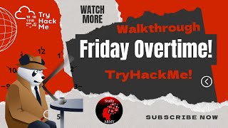 Friday Overtime  Tryhackme Soc Level 1 path [upl. by Allare757]