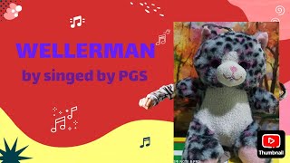 Singing WELLERMAN by PGS [upl. by Jablon]