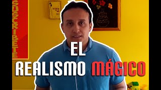 Definición historia y características del Realismo Mágico  Hablemos de Literatura [upl. by Phoebe]