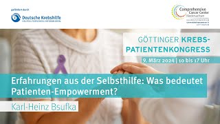 Krebspatientenkongress  Erfahrungen aus der Selbsthilfe Was bedeutet Patienten Empowerment [upl. by Aelhsa]