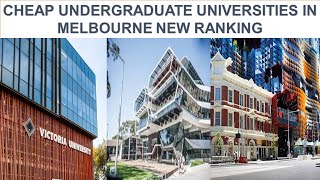 CHEAP UNDERGRADUATE UNIVERSITIES IN MELBOURNE NEW RANKING [upl. by Chantal]