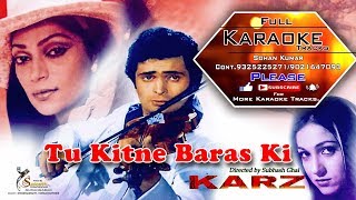 Tu Kitne Baras Ki Full Karaoke Track Kishore Kumar  Karaz  1980 [upl. by Assetak]