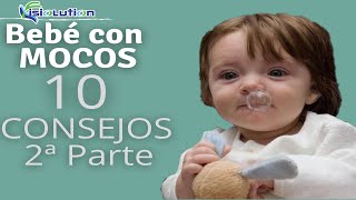 10 CONSEJOS para BEBE con MOCOS 2º PARTE  FISIOTERAPIA RESPIRATORIA  Fisiolution [upl. by Vona949]