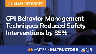 CPI Behavior Management Technique Reduced Safety Interventions by 85 [upl. by Susie]